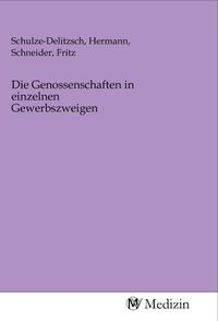 Produktbild: Die Genossenschaften in einzelnen Gewerbszweigen