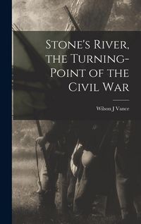 Produktbild: Stone's River, the Turning-point of the Civil War
