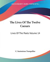 Produktbild: The Lives Of The Twelve Caesars