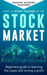Produktbild: How To Start Trading In The Stock Market