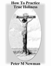 Produktbild: How to Practice True Holiness (Christian Discipleship Series, #12)
