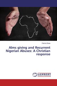 Produktbild: Alms giving and Recurrent Nigerian Abuses: A Christian response