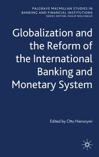 Produktbild: Globalization and the Reform of the International Banking and Monetary System