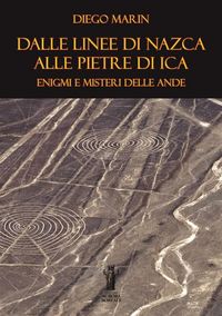 Produktbild: Dalle Linee di Nazca alle Pietre di Ica: Enigmi e misteri delle Ande