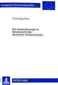Produktbild: Der Auslandszeuge im Beweisrecht des deutschen Strafprozesses