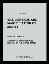 Produktbild: The Control and Manipulation of Money