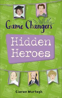 Produktbild: Reading Planet KS2 - Game-Changers: Hidden Heroes - Level 2: Mercury/Brown band