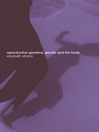 Produktbild: Reproductive Genetics, Gender and the Body