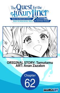 Produktbild: The Quest for the Luxury Liner: Seize the Rich Life with a Ship-Summoning Skill in Another World #062