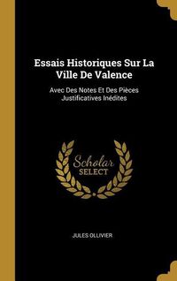 Produktbild: Essais Historiques Sur La Ville De Valence