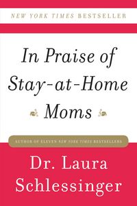 Produktbild: In Praise of Stay-at-Home Moms