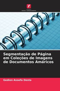 Produktbild: Segmenta&ccedil;&atilde;o de P&aacute;gina em Cole&ccedil;&otilde;es de Imagens de Documentos Am&aacute;ricos