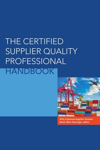Produktbild: The Certified Supplier Quality Professional Handbook