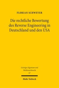 Produktbild: Die rechtliche Bewertung des Reverse Engineering in Deutschland und den USA