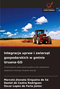Produktbild: Integracja upraw i zwierz&iquest;t gospodarskich w gminie Uruana-GO