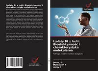 Produktbild: Izolaty Bt z Indii: Bioefektywno&iquest;&iquest; i charakterystyka molekularna