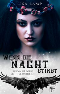 Produktbild: Wenn die Nacht stirbt und Blut deine Sicht verschleiert