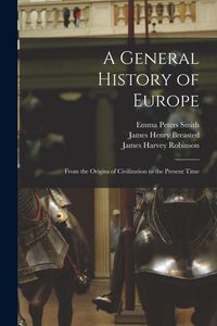 Produktbild: A General History of Europe: From the Origins of Civilization to the Present Time