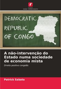Produktbild: A n&atilde;o-interven&ccedil;&atilde;o do Estado numa sociedade de economia mista