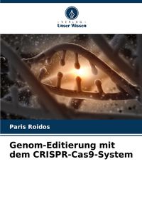 Produktbild: Genom-Editierung mit dem CRISPR-Cas9-System