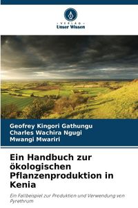 Produktbild: Ein Handbuch zur &ouml;kologischen Pflanzenproduktion in Kenia