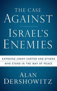 Produktbild: The Case Against Israel's Enemies