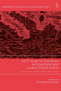 Produktbild: Sixty Years of European Integration and Global Power Shifts