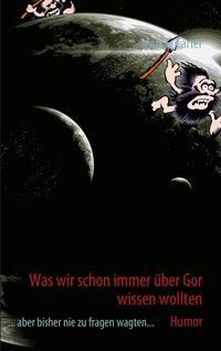 Produktbild: Was wir schon immer &uuml;ber Gor wissen wollten