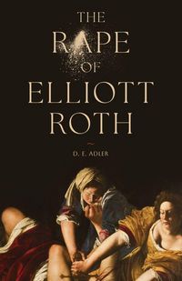 Produktbild: The Rape of Elliott Roth