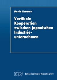 Produktbild: Vertikale Kooperation zwischen japanischen Industrieunternehmen