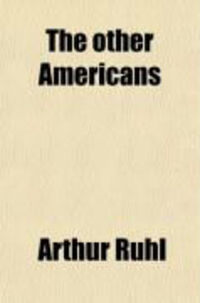 Produktbild: The Other Americans; The Cities, the Countries, and Especially the People of South America