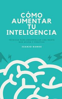 Produktbild: C&oacute;mo aumentar tu inteligencia