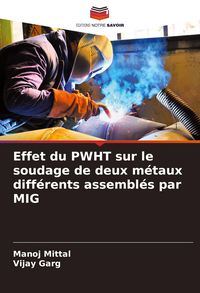 Produktbild: Effet du PWHT sur le soudage de deux m&eacute;taux diff&eacute;rents assembl&eacute;s par MIG