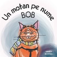 Produktbild: Un motan pe nume Bob