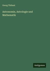 Produktbild: Astronomie, Astrologie und Mathematik