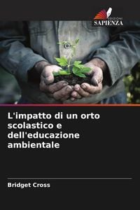Produktbild: L'impatto di un orto scolastico e dell'educazione ambientale