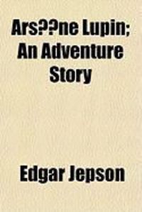 Produktbild: Arsne Lupin; An Adventure Story