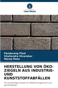 Produktbild: HERSTELLUNG VON &Ouml;KO-ZIEGELN AUS INDUSTRIE- UND KUNSTSTOFFABF&Auml;LLEN