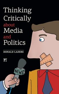 Produktbild: Thinking Critically About Media and Politics