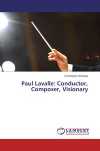 Produktbild: Paul Lavalle: Conductor, Composer, Visionary
