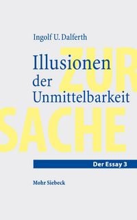 Produktbild: Dalferth, I: Illusionen der Unmittelbarkeit