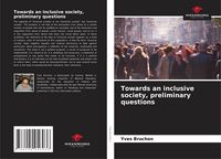 Produktbild: Towards an inclusive society, preliminary questions
