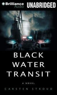 Bild vom Artikel Black Water Transit vom Autor Carsten Stroud
