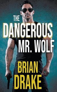Produktbild: The Dangerous Mr. Wolf