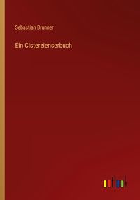 Produktbild: Ein Cisterzienserbuch