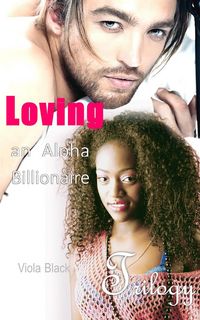 Produktbild: Loving an Alpha Billionaire Trilogy
