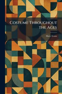 Produktbild: Costume Throughout the Ages