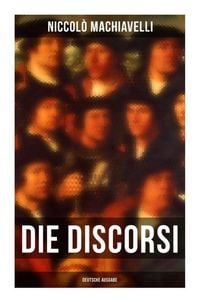 Produktbild: Die Discorsi (Deutsche Ausgabe)