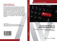 Produktbild: Corporate Blogs als Kommunikationstool