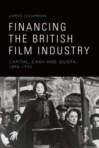 Produktbild: Financing the British Film Industry
